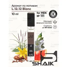Парфюмерная вода для мужчин Shaik № 111 BLANC L121 масляные духи мужские туалетная вода мужская 10 мл 4442008415
